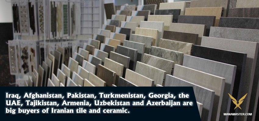 Big buyers of Iranian tiles and ceramics.